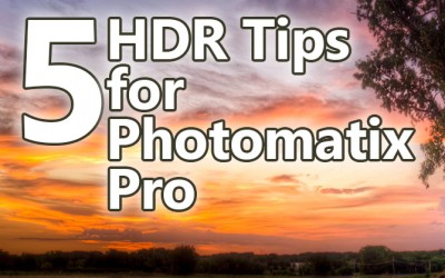 5 HDR Tips for Photomatix Pro 5.0