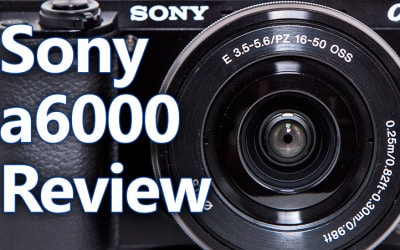 Sony a6000 Review