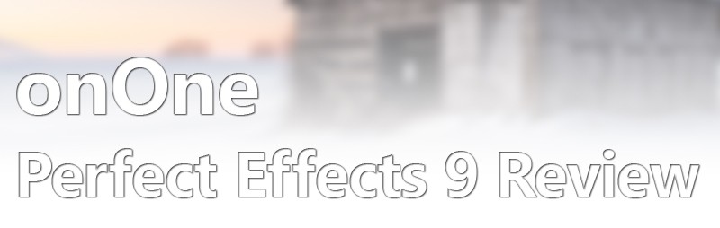 onOne Perfect Effects 9 Review