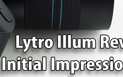 Lytro Illum Review – Initial Impression