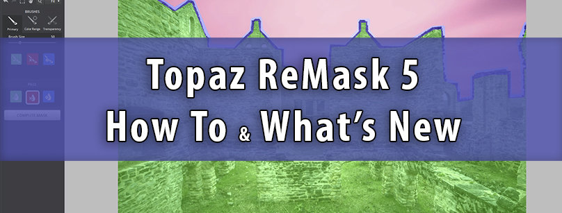 Topaz ReMask 5 What’s New?