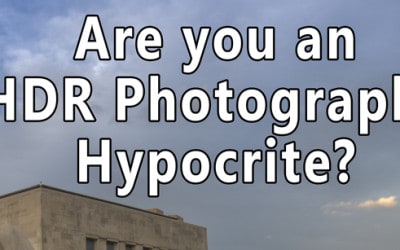 HDR Photography Hypocrisy