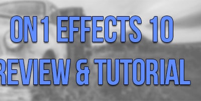 On1 Effects 10 Review and Tutorial