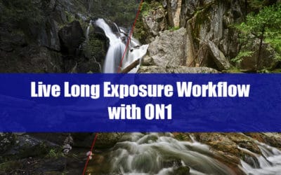 Long Exposure Workflow with ON1 Recorded Webinar