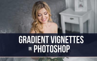 How to Make a Gradient Vignette in Photoshop – Video