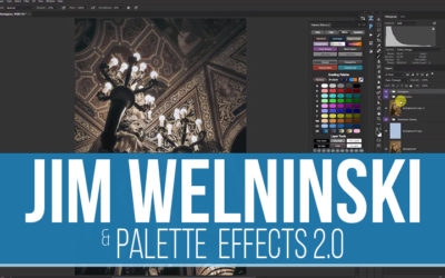 Jim Welninski’s Workflow with Palette Effects 2.0 [Video]