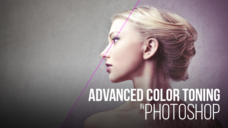 Advanced Color Toning in Photoshop (Video)