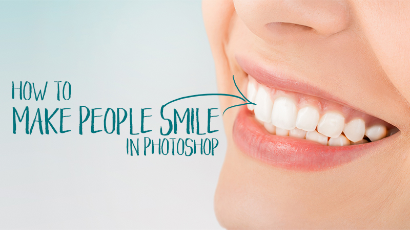 How To Make People  Smile In Photoshop