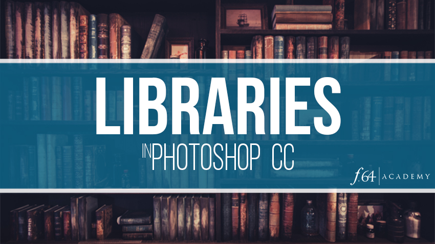 How to use Libraries in Photoshop CC