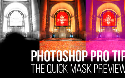 Photoshop Pro Tip: The Quick Mask Preview