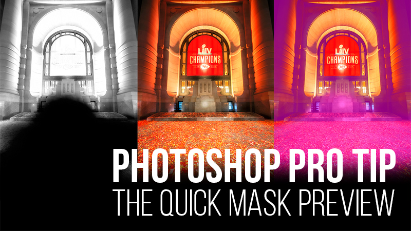 Photoshop Pro Tip: The Quick Mask Preview