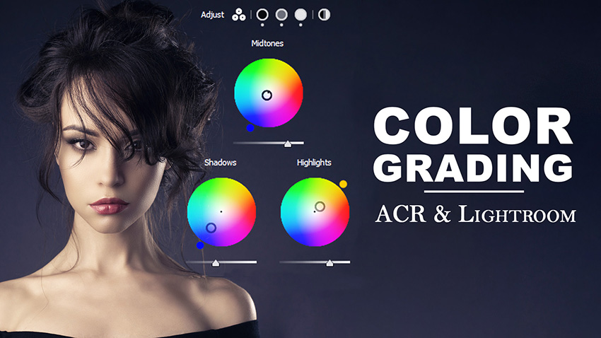 Color Grading in Lightroom and ACR 13.0